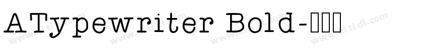 ATypewriter Bold字体转换